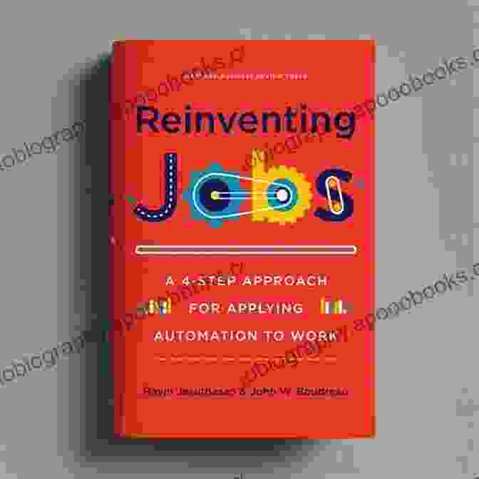 A Book Titled 'Reinventing Business' With A Vibrant Cover Design Featuring Interconnected Gears And A Diverse Group Of People Representing The Workforce. How To Save Jobs: Reinventing Business Reinvigorating Work And Reawakening The American Dream