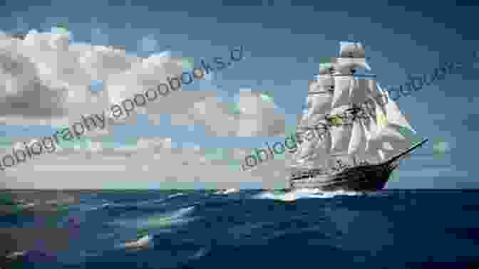 A Majestic Ship Sails Through The Waves, Its Sails Billowing In The Wind. Honour Bound (The Fighting Sail 10)