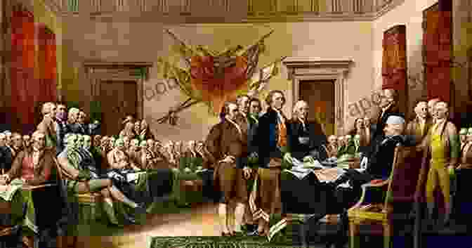 A Painting Depicting The Signing Of The Declaration Of Independence, A Symbol Of American Growth And Optimism Railroads Triumphant: The Growth Rejection And Rebirth Of A Vital American Force