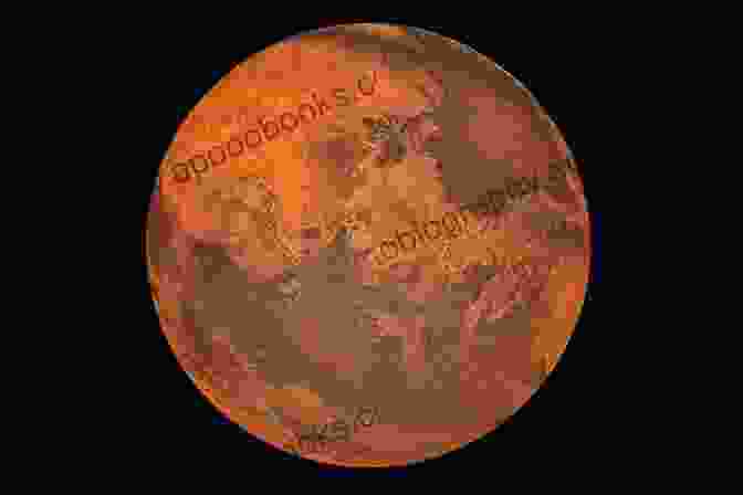 A Reddish And Dusty Image Of The Planet Mars Taken From Space Big Of The Cosmos For Kids: Our Solar System Planets And Outer Space (Books For Kids Series)