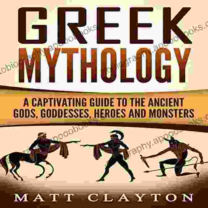 Ancient Greek Mythology Is A Tapestry Of Captivating Stories That Explore Themes Of Love, Loss, Heroism, And Destiny. Greek Mythology: Guide To Ancient Greece Titans Greek Gods Zeus And More (Viking Mythology Hercules Ancient Civilizations)