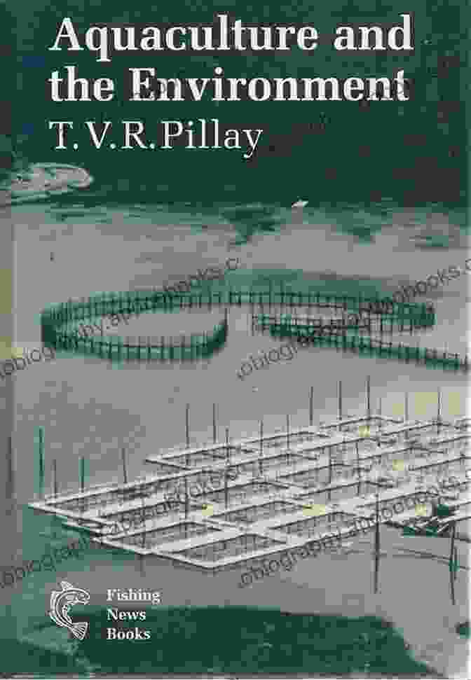 Aquaculture And The Environment Book By T.V.R. Pillay Aquaculture And The Environment T V R Pillay