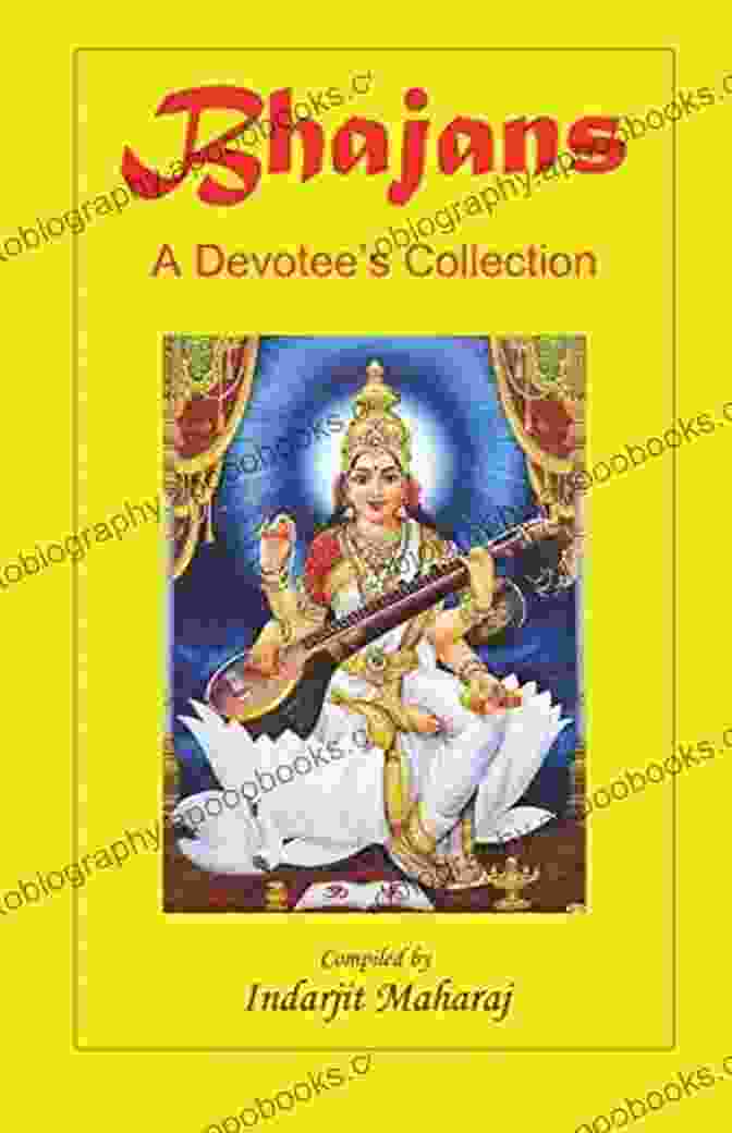 Bhajans Devotee Collection Cover Bhajans A Devotee S Collection: Hindi Devotional Songs Transliterated Into English