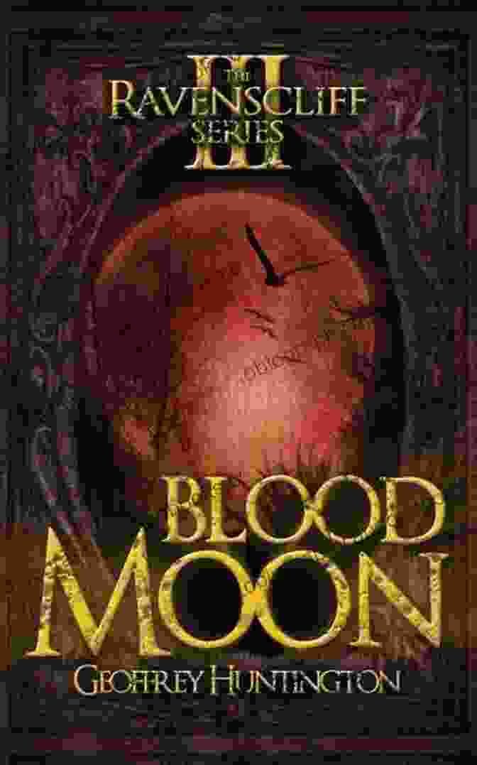 Blood Moon: The Ravenscliff Series Book Cover, Featuring A Young Woman Surrounded By Ancient Symbols And An Ethereal Glow. Blood Moon (The Ravenscliff Series)