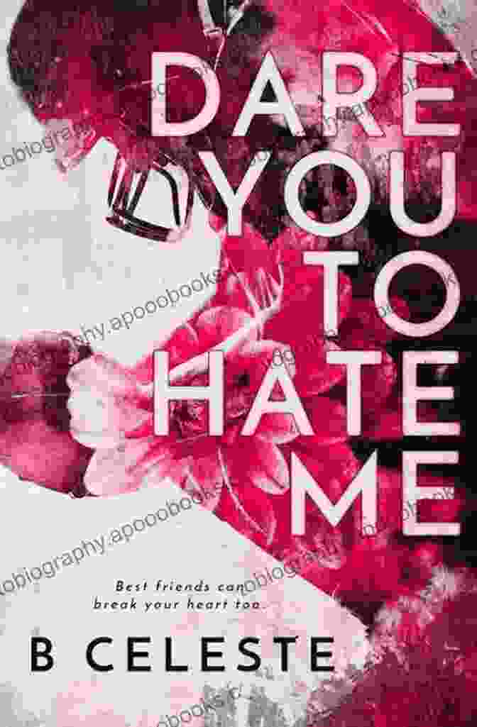 Book Cover Of 'Dare You To Hate Me' Dare You To Hate Me