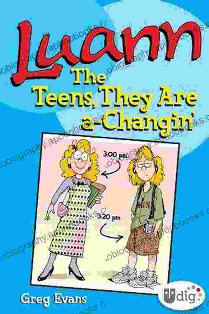 Book Cover Of Luann: The Teens, They Are A Changin' By Greg Evans Luann: The Teens They Are A Changin (UDig)