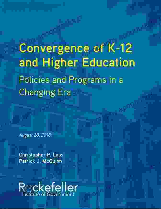 Book Cover: Policies And Programs In Changing Era The Convergence Of K 12 And Higher Education: Policies And Programs In A Changing Era (Educational Innovations Series)