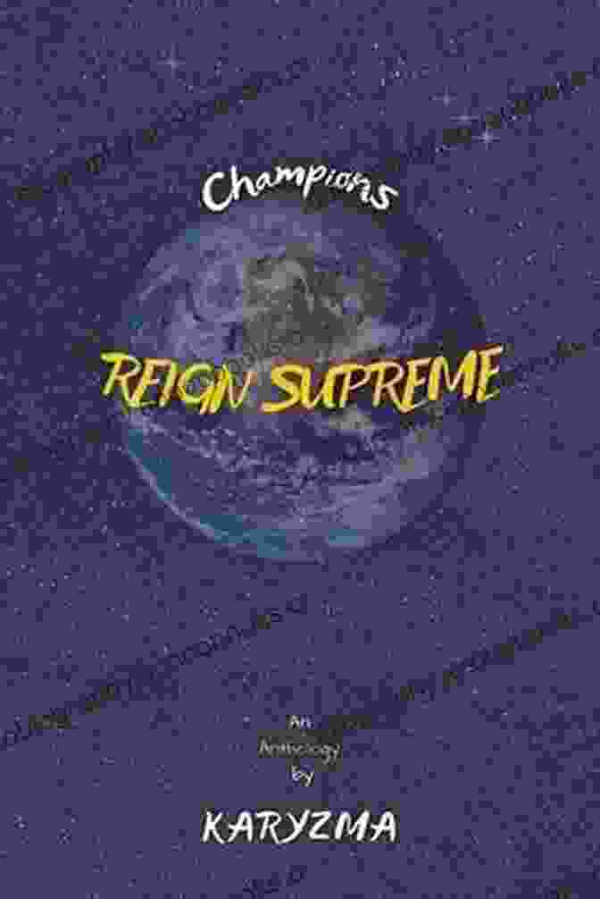 Champions Reign Supreme Anthology Cover A Vibrant Collection Of Unique Book Covers Representing Diverse Stories Of Triumph Champions Reign Supreme: An Anthology