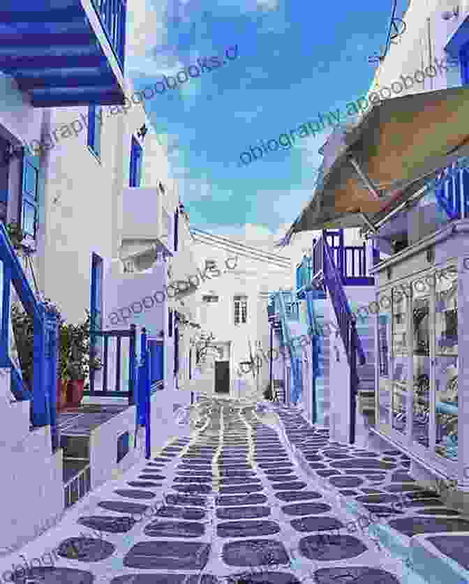 Charming Streets Of Mykonos Travels In The Northern And Western Cyclades (Travels In Greece 15)