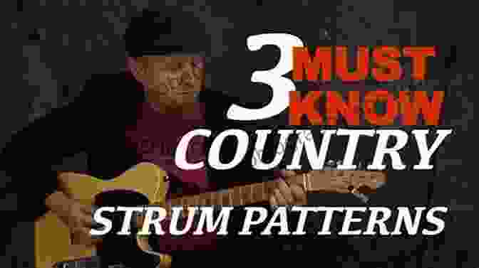 Country Guitar Strumming Patterns Easy To Play Country Guitar