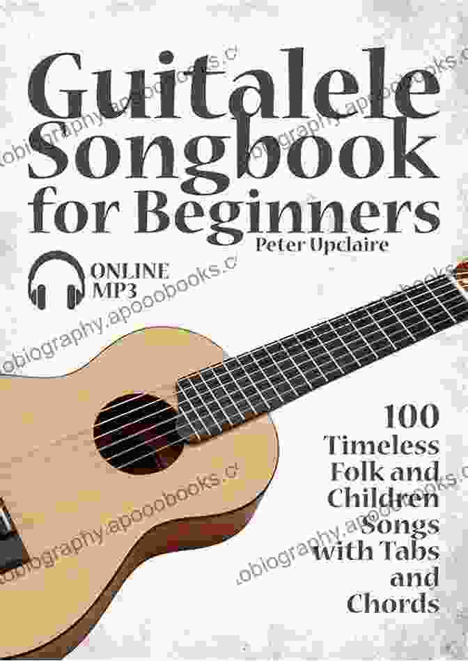 Cover Of The Guitalele Songbook For Beginners, Featuring A Guitalele And Musical Notes Guitalele Songbook For Beginners 100 Timeless Folk And Children Songs With Tabs And Chords