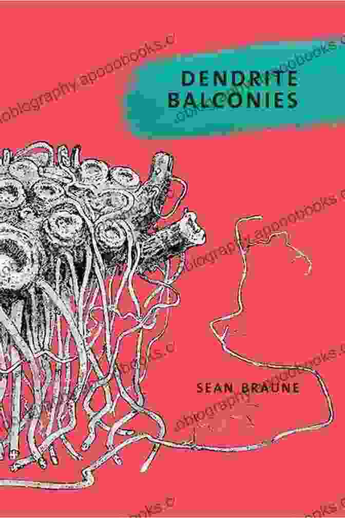 Dendrite Balconies Brave Brilliant 10 Book Cover Dendrite Balconies (Brave Brilliant 10)