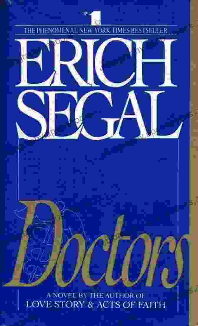 Doctors Novel By Erich Segal Doctors: A Novel Erich Segal