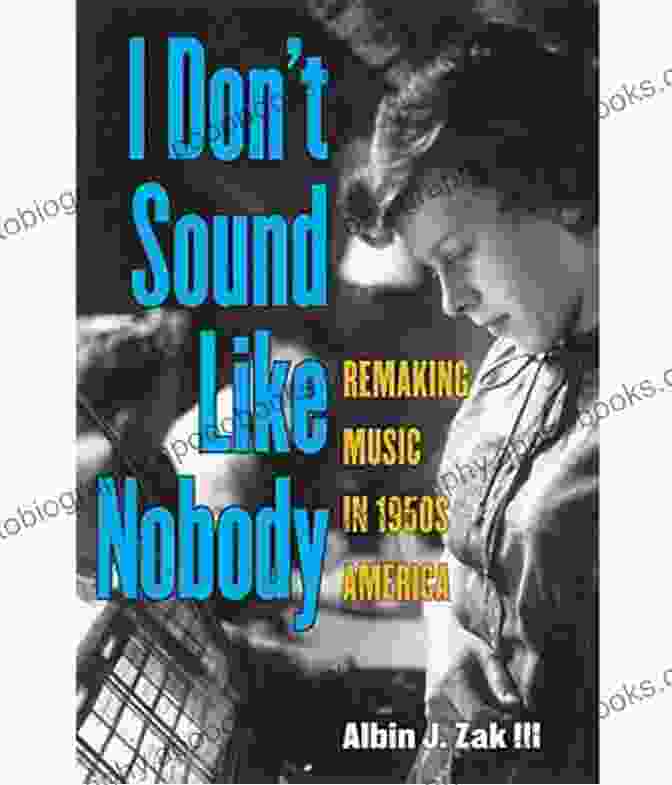 Don't Sound Like Nobody Book Cover I Don T Sound Like Nobody: Remaking Music In 1950s America (Tracking Pop)