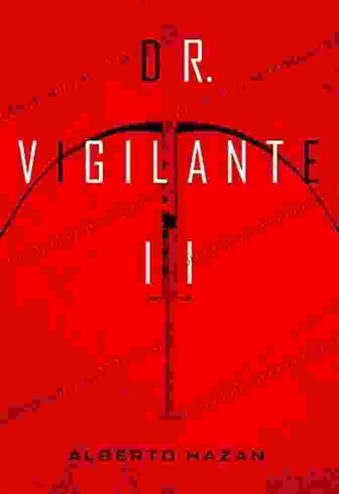 Dr. Vigilante II Book Cover Dr Vigilante II Alberto Hazan