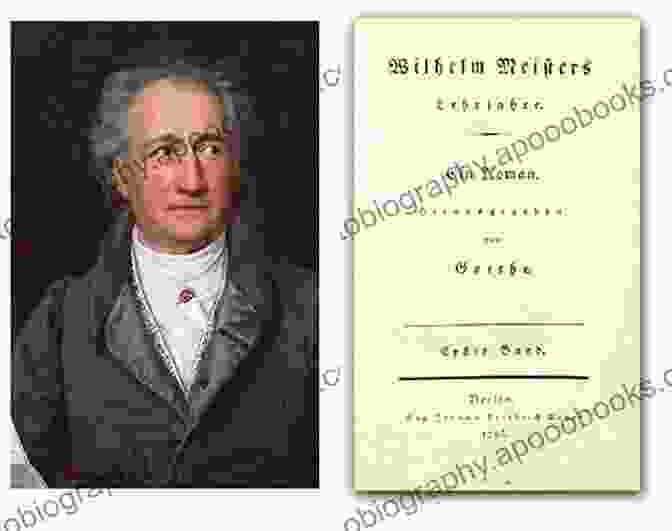 Exquisite Depiction Of Wilhelm Meister's Journey Of Self Discovery. The Essential Works Of Goethe: The Greatest Works: Sorrows Of Young Werther Wilhelm Meister S Apprenticeship And Journeyman Years Elective Affinities Sorcerer S Apprentice Theory Of Colours