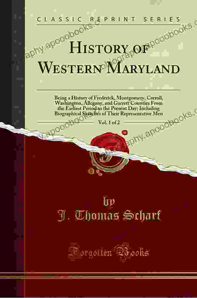 History Of Western Maryland Vol Carroll Washington Counties History Of Western Maryland: Vol 4: Carroll Washington Counties