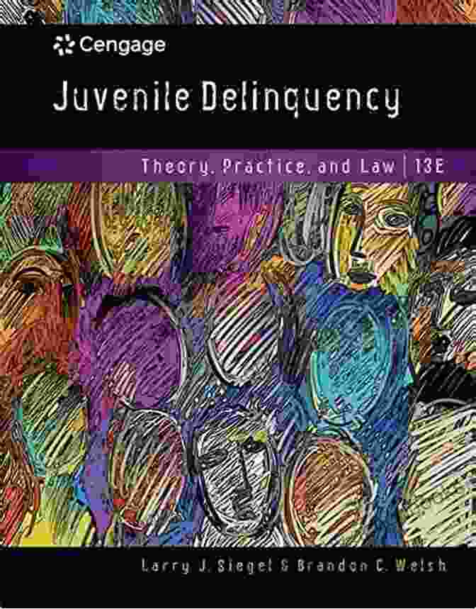 Juvenile Delinquency Theories Juvenile Delinquency: Theory Practice And Law