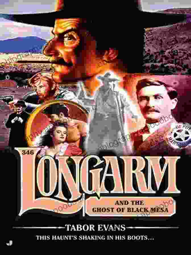 Longarm 346: Longarm And The Ghost Of Black Mesa Book Cover Longarm 346: Longarm And The Ghost Of Black Mesa