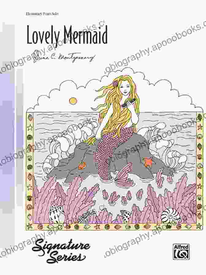 Lovely Mermaid Elementary Piano Solo Signature Series Sheet Music Cover Featuring A Vibrant Underwater Scene With Mermaids Playing Pianos Lovely Mermaid: Elementary Piano Solo (Signature Series)