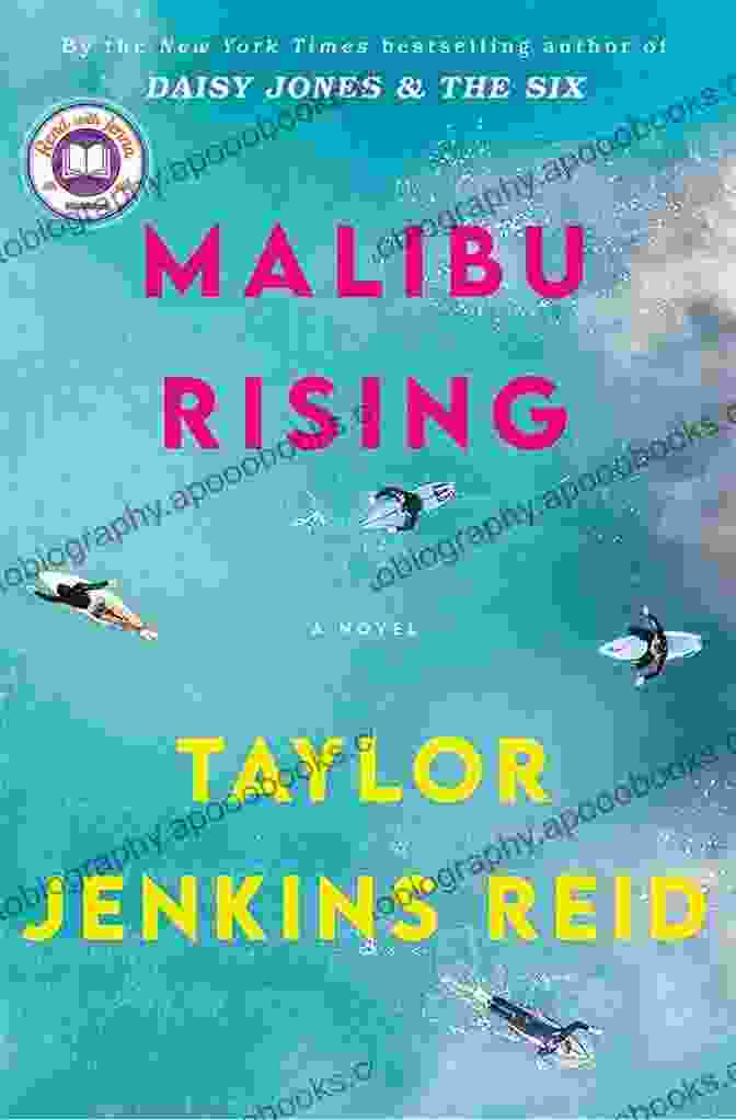 Malibu Rising Novel By Taylor Jenkins Reid Malibu Rising: A Novel Taylor Jenkins Reid