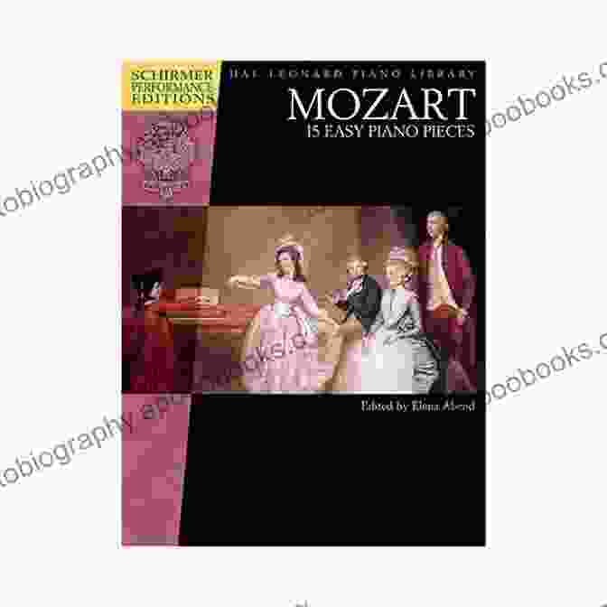 Mozart 15 Easy Piano Pieces Schirmer Performance Editions Series Book Cover Mozart 15 Easy Piano Pieces (Schirmer Performance Editions Series)