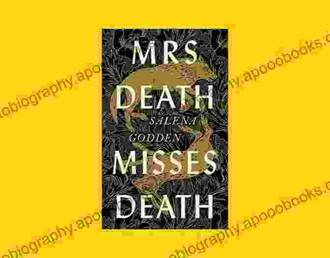 Mrs Death Misses Death Book Cover By Salena Godden Mrs Death Misses Death: Salena Godden