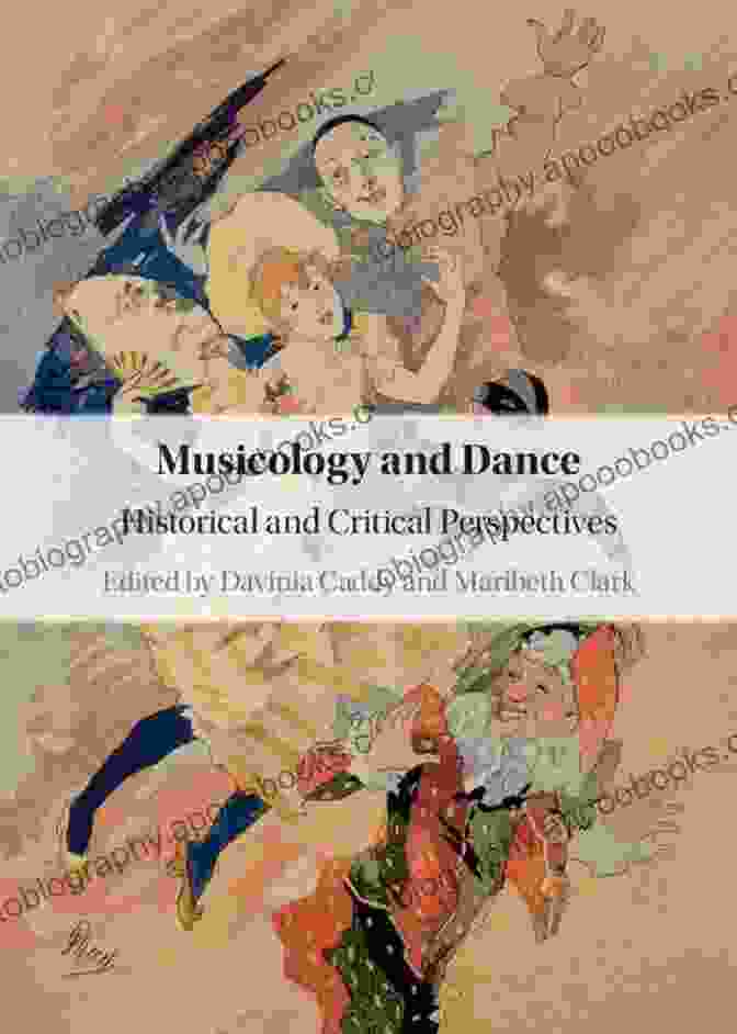 Musicology And Dance, Book Cover Musicology And Dance: Historical And Critical Perspectives