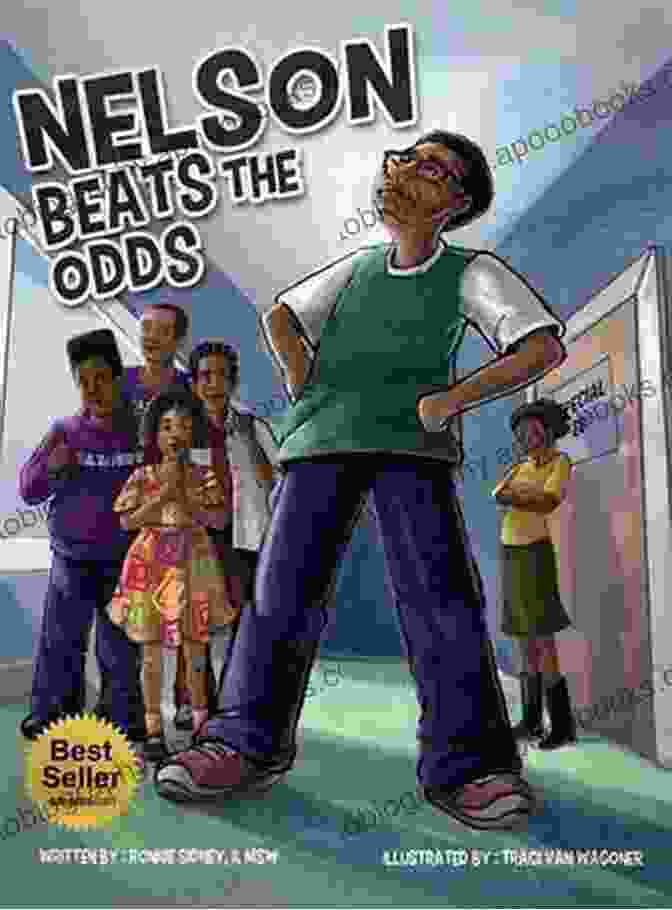 Nelson Beats The Odds Book Cover Featuring A Young Man In A Wheelchair Overcoming Obstacles Nelson Beats The Odds Alan Evans