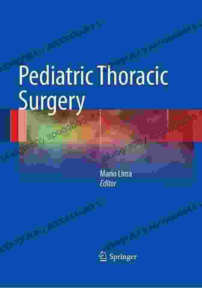 Pediatric Thoracic Surgery By Arthur Bohart Book Cover Pediatric Thoracic Surgery Arthur C Bohart