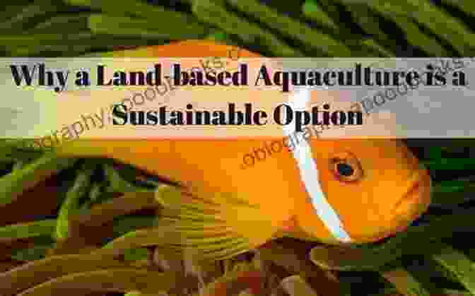 Sustainable Aquaculture And The Environment Aquaculture And The Environment T V R Pillay