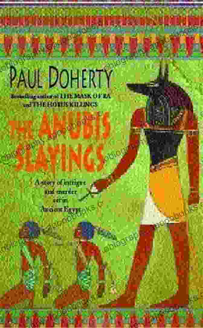 The Anubis Slayings Amerotke Mysteries Book Cover The Anubis Slayings (Amerotke Mysteries 3): Murder Mystery And Intrigue In Ancient Egypt