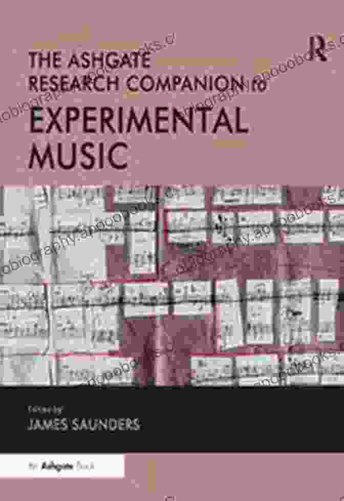 The Ashgate Research Companion To Experimental Music Book Cover The Ashgate Research Companion To Experimental Music (Routledge Music Companions)