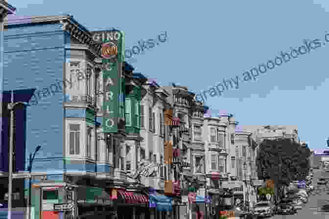 The Bustling Greek Quarter In San Francisco's North Beach Neighborhood Greeks In San Francisco (Images Of America)