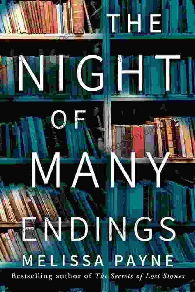 The Night Of Many Endings Book Cover A Gripping Thriller That Will Keep You Up All Night The Night Of Many Endings: A Novel