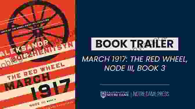 The Red Wheel Node III Book Cover Featuring A Red Wheel Against A Dark Background March 1917: The Red Wheel Node III 1 (The Center For Ethics And Culture Solzhenitsyn Series)