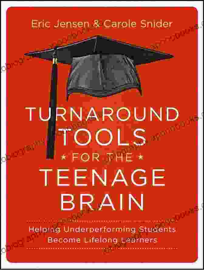 Turnaround Tools For The Teenage Brain Book Cover Turnaround Tools For The Teenage Brain: Helping Underperforming Students Become Lifelong Learners