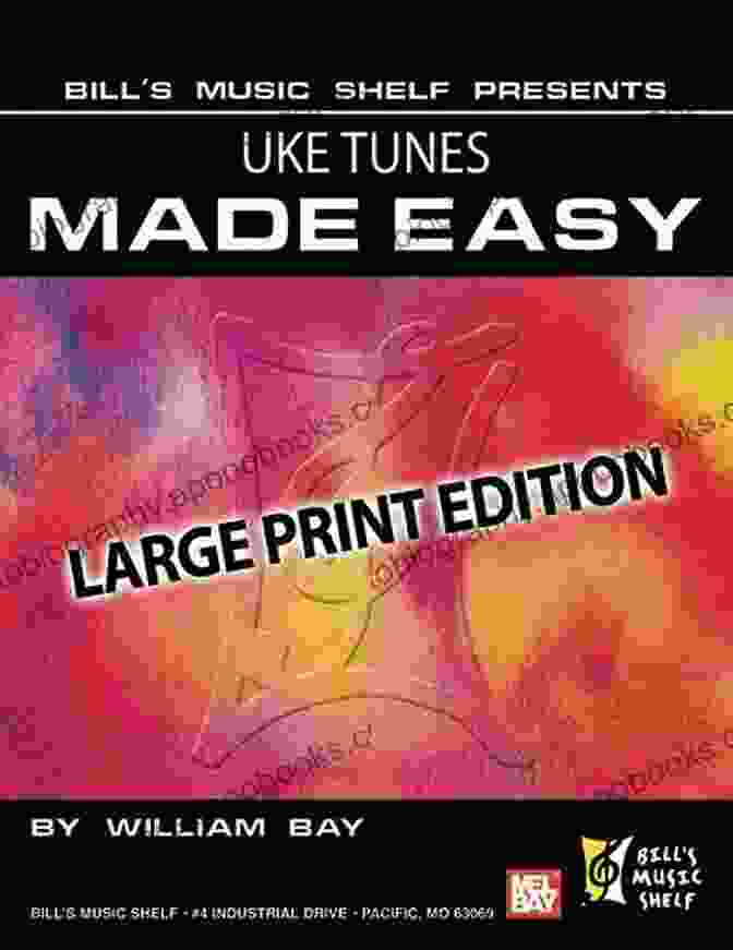 Uke Tunes Made Easy Large Print Edition Book Cover Uke Tunes Made Easy: Large Print Edition