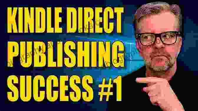 Unveiling Advanced Strategies For Direct Publishing Success Direct Publishing Success Secrets Wtih Tips On Covers That Sell Full Guide On How To Publish On KDP And Use Cover Creator