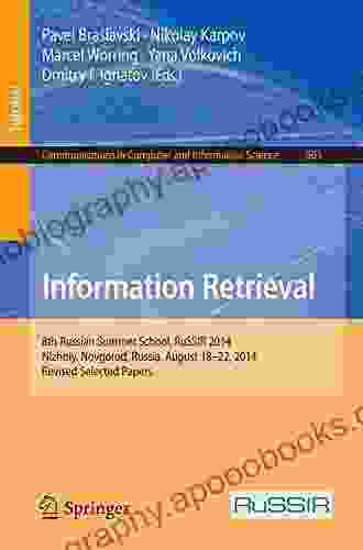 Information Retrieval: 8th Russian Summer School RuSSIR 2024 Nizhniy Novgorod Russia August 18 22 2024 Revised Selected Papers (Communications in Computer and Information Science 505)