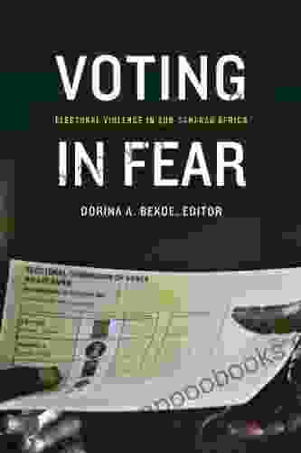 Voting in Fear: Electoral Violence in Sub Saharan Africa