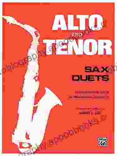 Alto and Tenor Sax Duets: Intermediate Saxophone Duet Collection