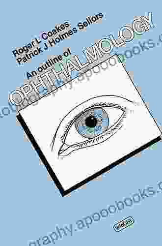 An Outline of Ophthalmology Roger L Coakes