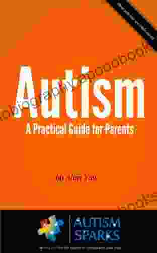 Autism A Practical Guide for Parents