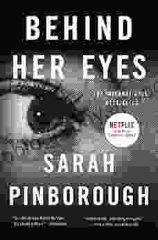 Behind Her Eyes: A Suspenseful Psychological Thriller