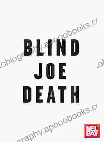 Blind Joe Death William Bay