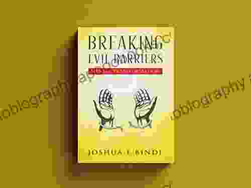 BREAKING EVIL BARRIERS: MENTAL TRANSFORMATION