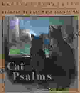 Cat Psalms: Prayers My Cats Have Taught Me