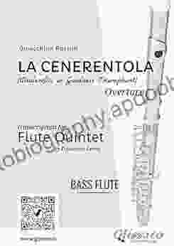 La Cenerentola Flute Quintet (C Bass Flute): (Cinderella or Goodness Triumphant) overture