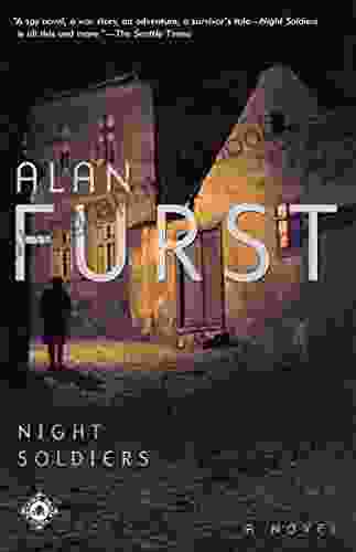 Night Soldiers: A Novel Alan Furst